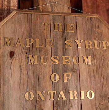 Maple Syrup Museum of Ontario Sign